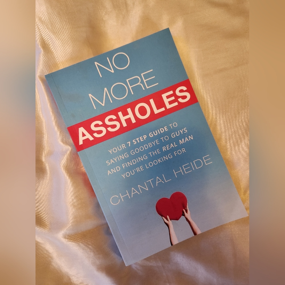 No More Assholes by Chantal Heide